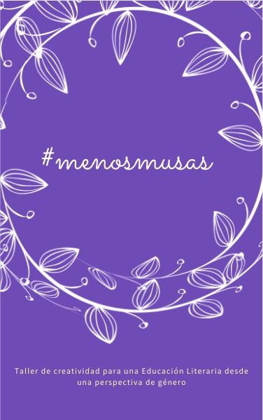 Reseña. #menosmusasgaditanas. Taller de creatividad para una Educación Literaria desde una perspectiva de género 